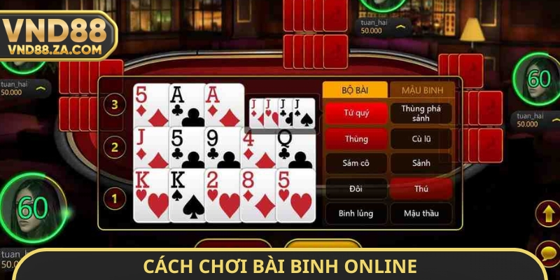 Cách chơi bài binh online
