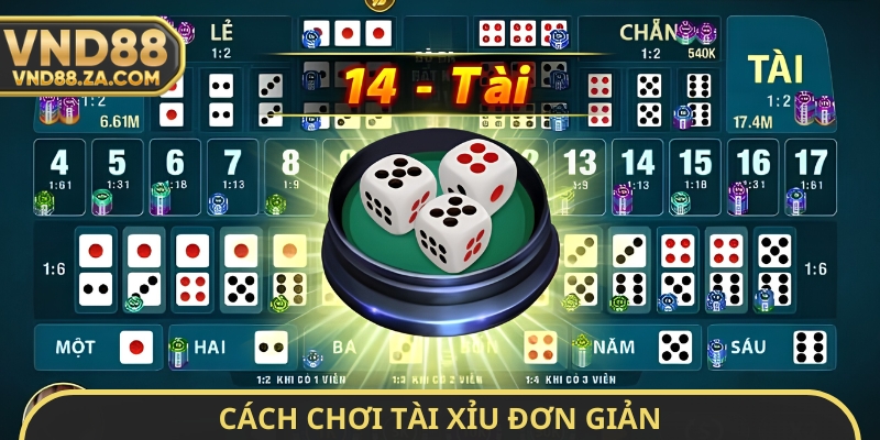 Cách chơi tài xỉu đơn giản