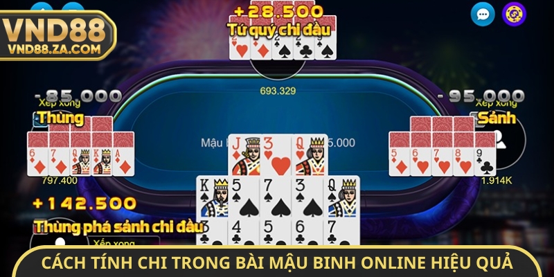 Cách tính chi trong bài mậu binh online hiệu quả