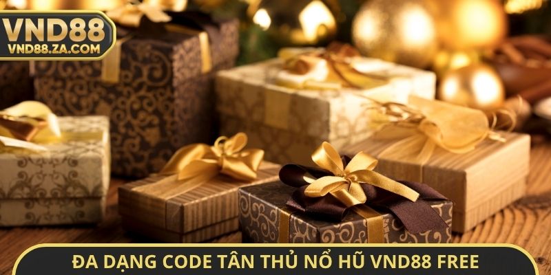 Đa dạng Code tân thủ nổ hũ VND88 Free