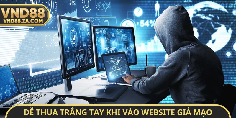 Dễ thua trắng tay khi vào website giả mạo
