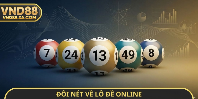 Đôi nét về lô đề online