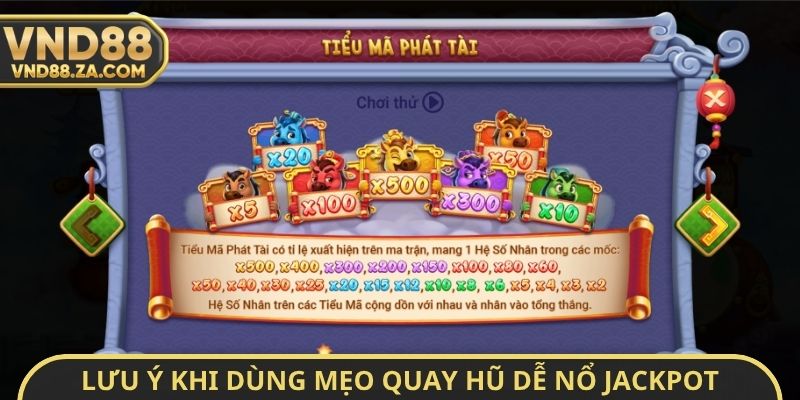 Lưu ý khi dùng mẹo quay hũ dễ nổ Jackpot