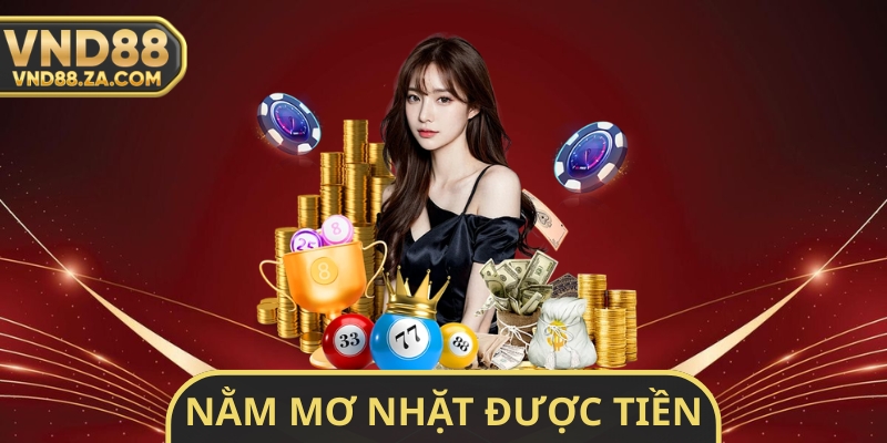 Nằm Mơ Nhặt Được Tiền