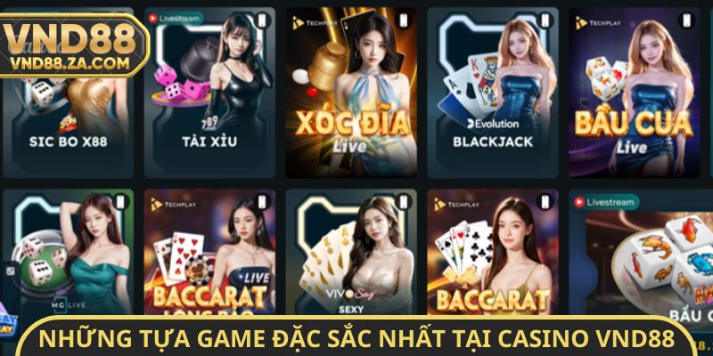 Những tựa game đặc sắc nhất tại casino VND88