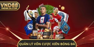 Quản Lý Vốn Cược Xiên Bóng Đá