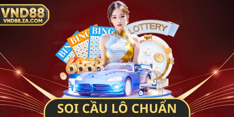 Soi Cầu Lô Chuẩn