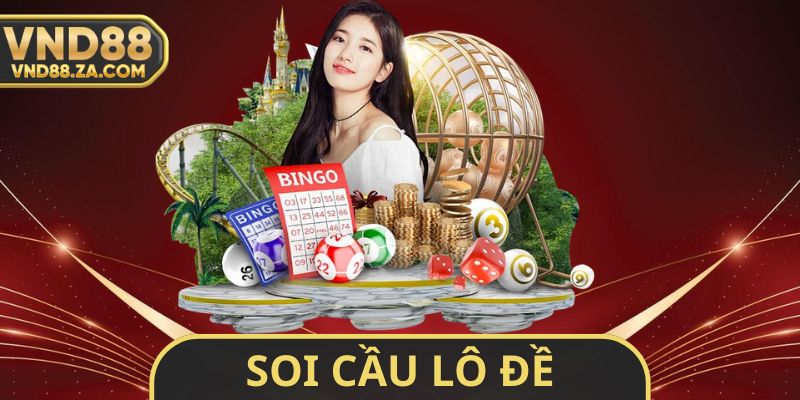 Soi Cầu Lô Đề