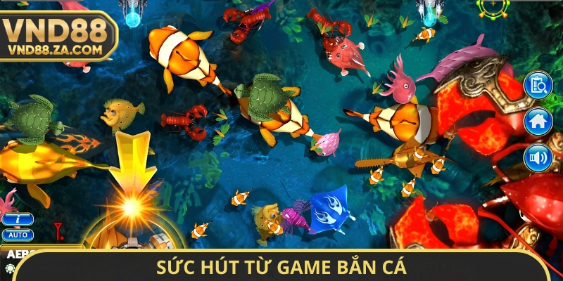Sức hút từ game bắn cá