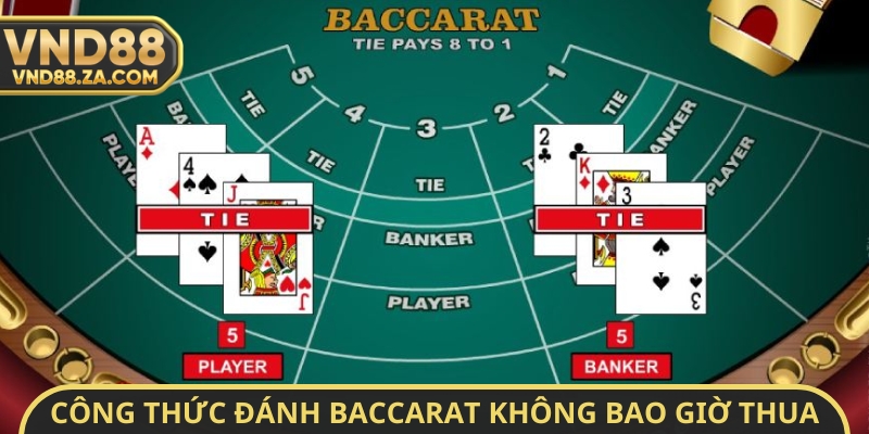 Tổng hợp công thức đánh baccarat không bao giờ thua