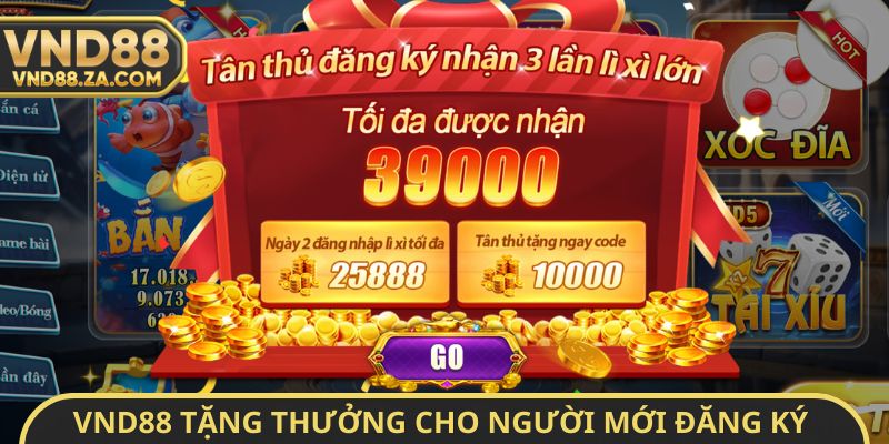 VND88 tặng thưởng lớn cho người mới đăng ký acc